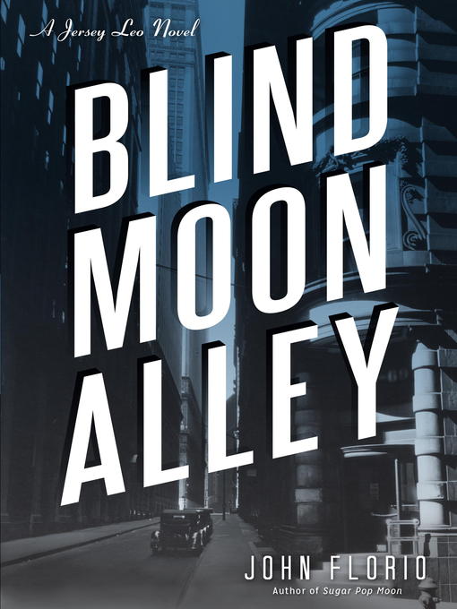 Title details for Blind Moon Alley by John Florio - Available